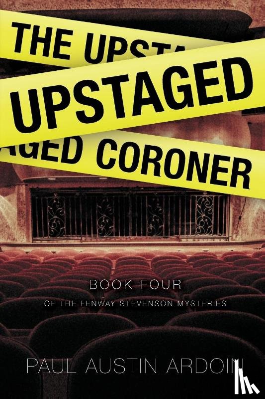 Ardoin, Paul Austin - The Upstaged Coroner
