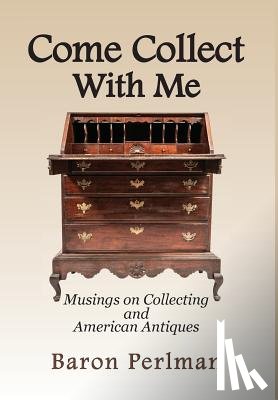 Perlman, Baron - Come Collect With Me