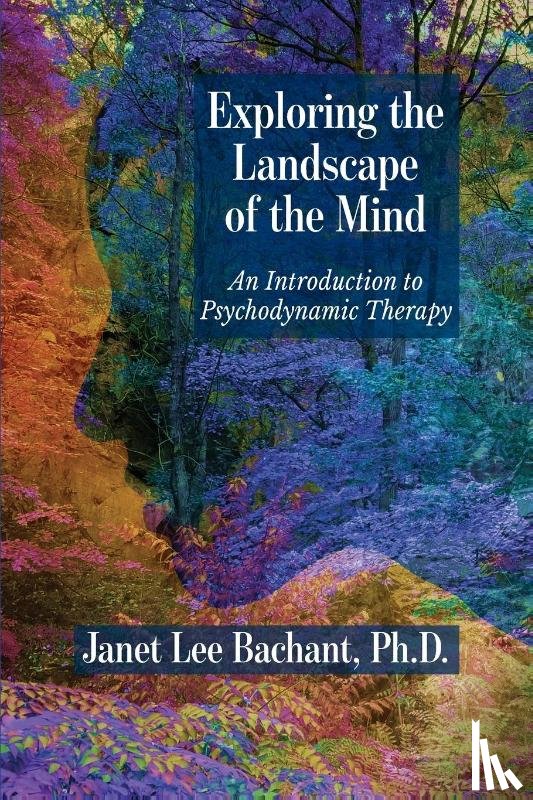 Bachant, Janet Lee - Exploring the Landscape of the Mind