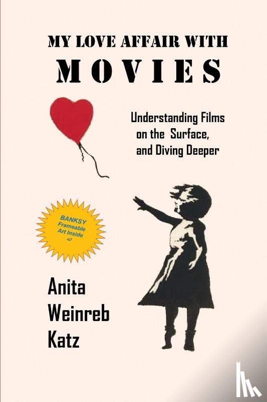 Katz, Anita Weinreb - My Love Affair with Movies