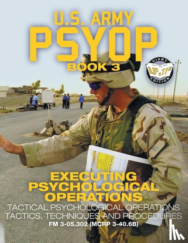 U S Army - US Army PSYOP Book 3 - Executing Psychological Operations