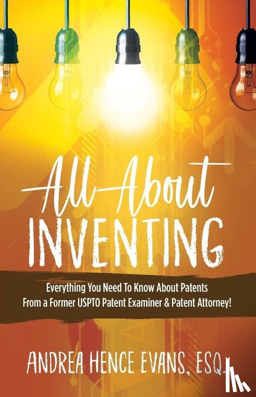 Evans, Andrea Hence - All About Inventing