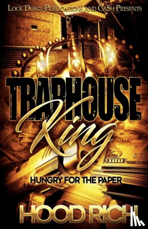 Rich, Hood - Traphouse King