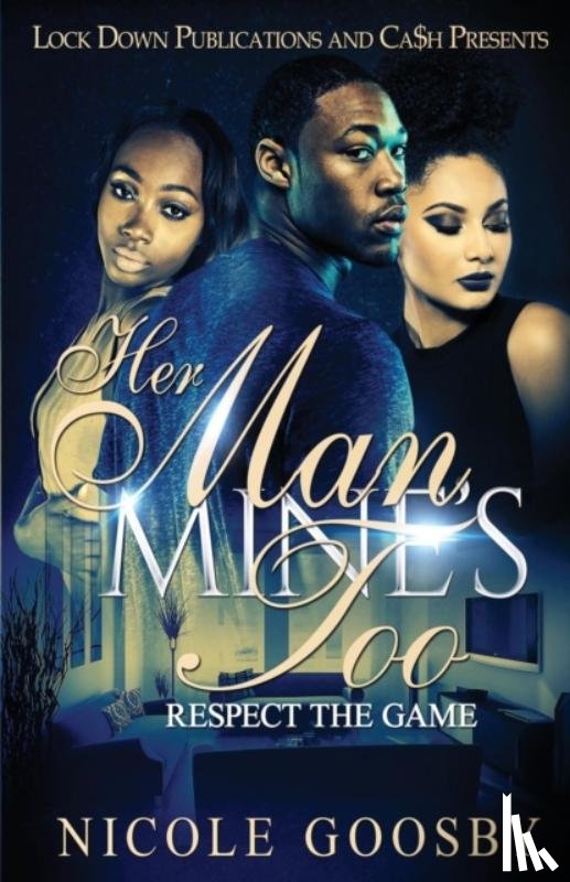 Goosby, Nicole - Her Man, Mine's Too