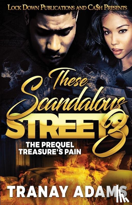 Adams, Tranay - These Scandalous Streets 3