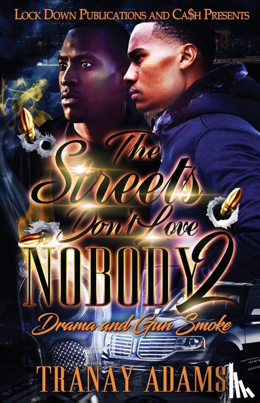 Adams, Tranay - The Streets Don't Love Nobody 2