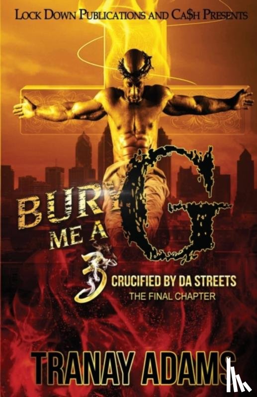 Adams, Tranay - Bury Me A G 3