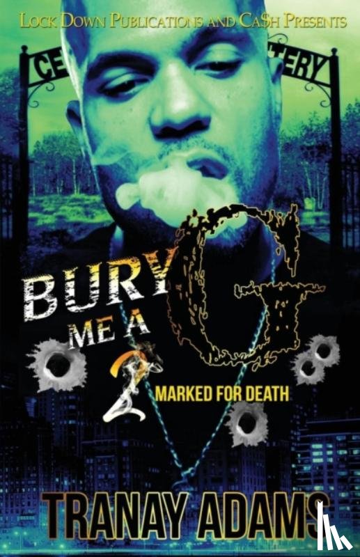 Adams, Tranay - Bury Me A G 2