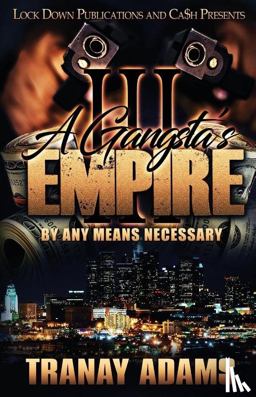 Adams, Tranay - A Gangsta's Empire 3