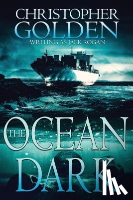 Golden, Christopher - The Ocean Dark