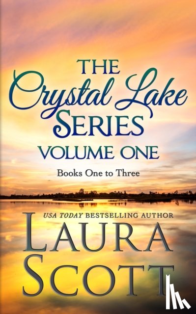 Scott, Laura - The Crystal Lake Series Volume 1