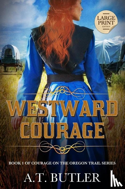 Butler, A. T. - Westward Courage