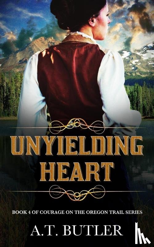 Butler, A. T. - Unyielding Heart
