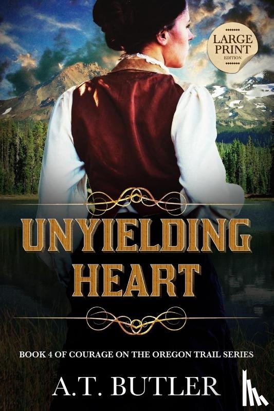 Butler, A. T. - Unyielding Heart