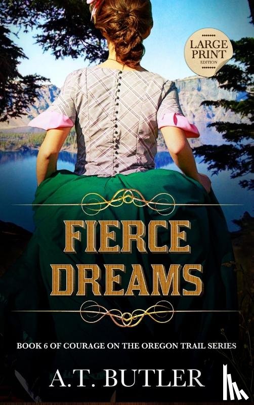 Butler, A. T. - Fierce Dreams