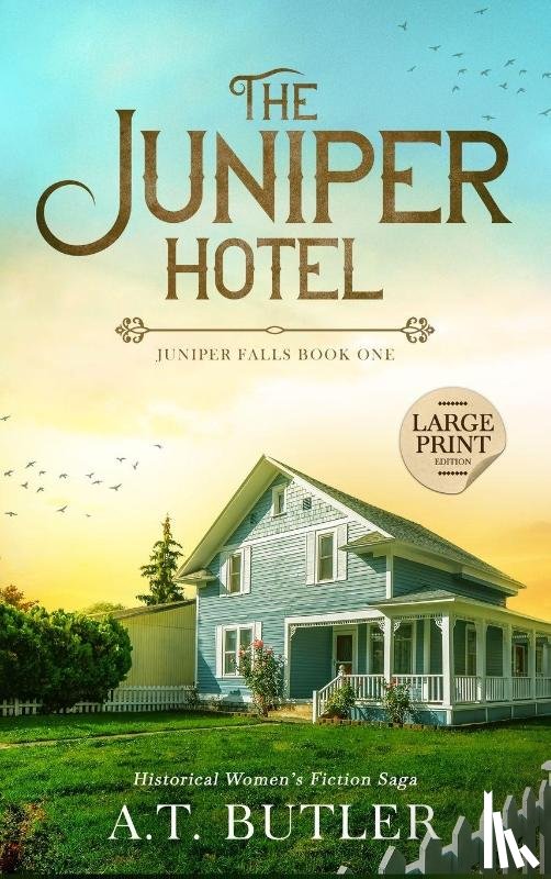 Butler, A. T. - The Juniper Hotel