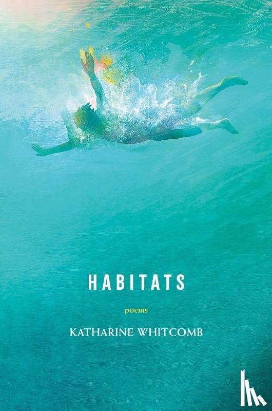 Whitcomb, Katharine - Habitats