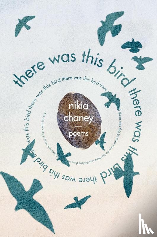 Chaney, Nikia - there was this bird