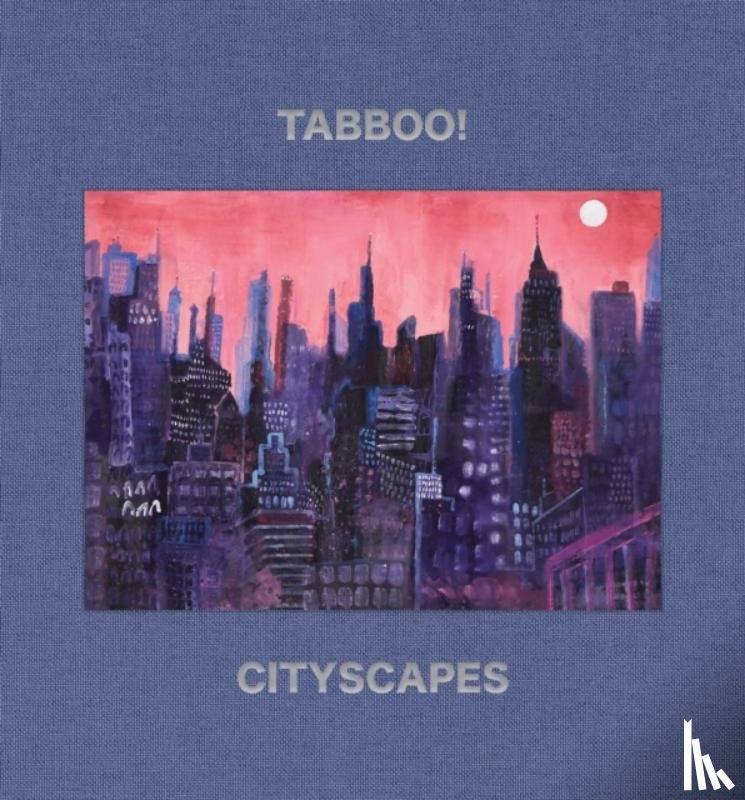Tashjian, Stephen - Tabboo!: Cityscapes