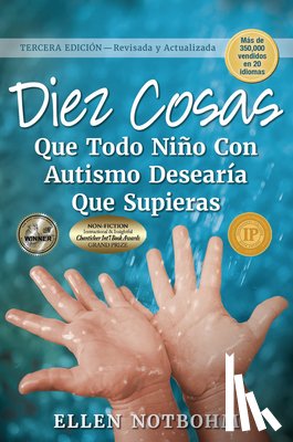 Notbohm, Ellen - Diez Cosas Que Todo Niño Con Autismo Desearía Que Supieras / Ten Things Every Child with Autism Wishes You Knew