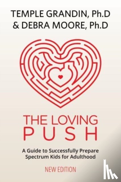 Grandin, Temple, Moore, Debra - The Loving Push