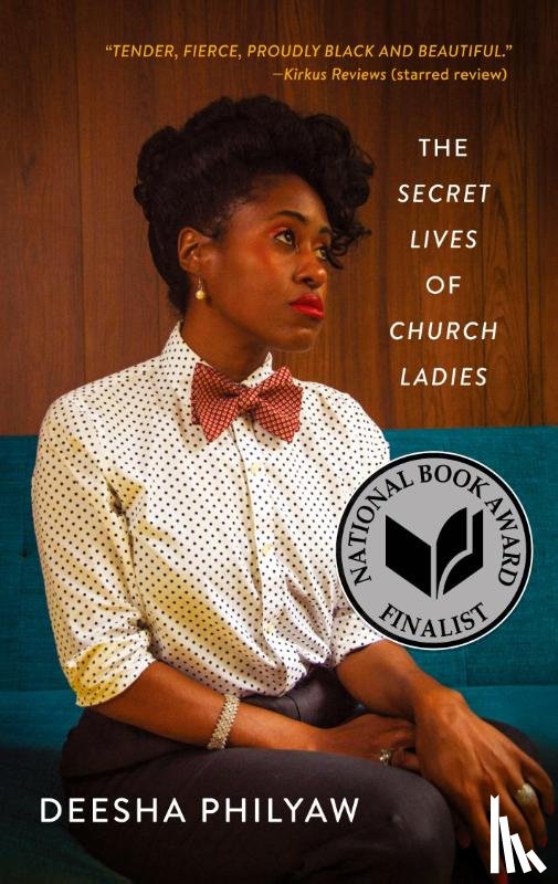 Philyaw, Deesha - The Secret Lives of Church Ladies