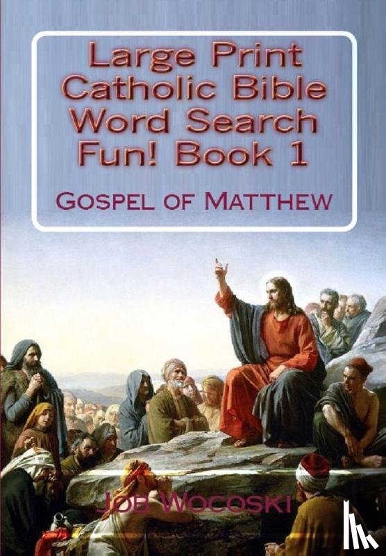 Wocoski, Job - Title Large Print Catholic Bible Word Search Fun Book 1
