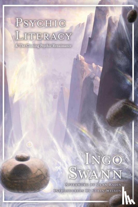 Swann, Ingo - Psychic Literacy