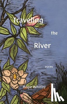 Whitby, Hope - Traveling the River