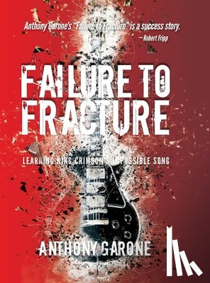 Garone, Anthony - Failure to Fracture