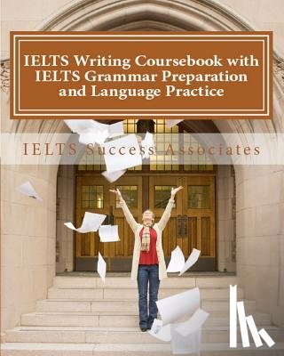 Ielts Success Associates - IELTS WRITING COURSEBOOK W/IEL