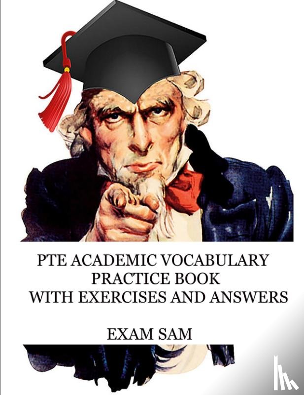 Exam Sam - PTE Academic Vocabulary Practice Book with Exercises and Answers