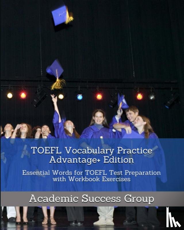 Academic Success Group - TOEFL Vocabulary Practice Advantage+ Edition