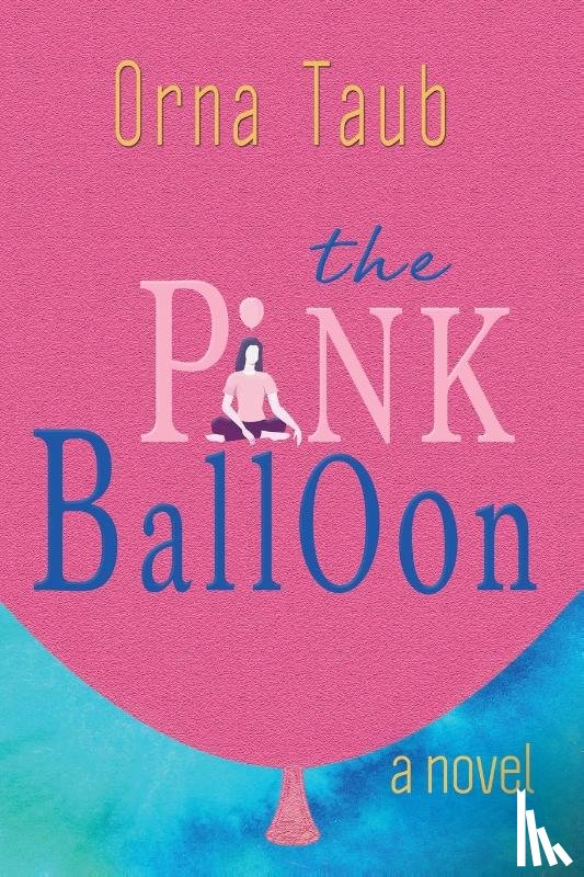 Taub, Orna - The Pink Balloon