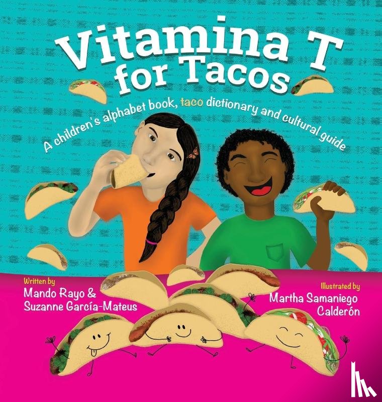 Rayo, Mando, Garcia-Mateus, Suzanne - Vitamina T For Tacos