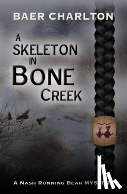 Charlton, Baer Nmi - A Skeleton in Bone Creek