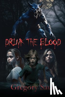 Saur, Gregory - Drink the Blood