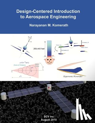 Komerath, Narayanan M. - Design-Centered Introduction to Aerospace Engineering