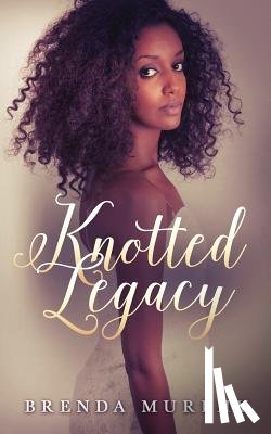 Murphy, Brenda - Knotted Legacy