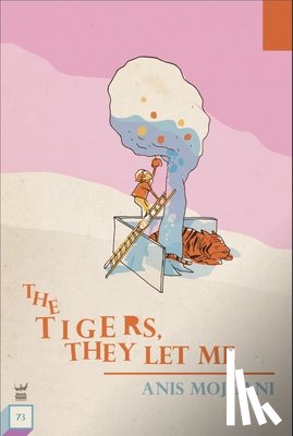 Mojgani, Anis - The Tigers, They Let Me
