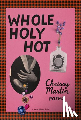Martin, Chrissy - Whole Holy Hot