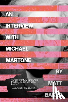 Baker, Matt - An Interview with Michael Martone