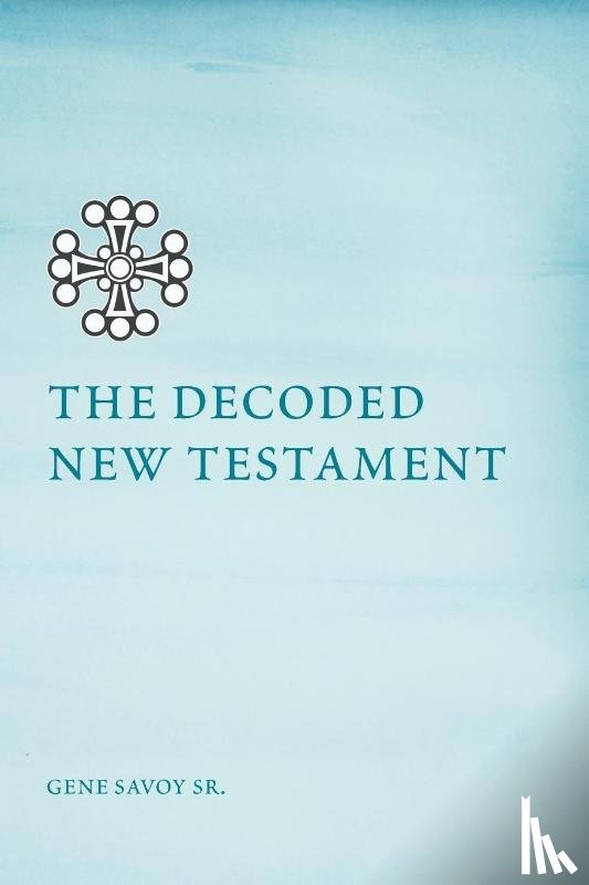 Savoy, Gene - The Decoded New Testament