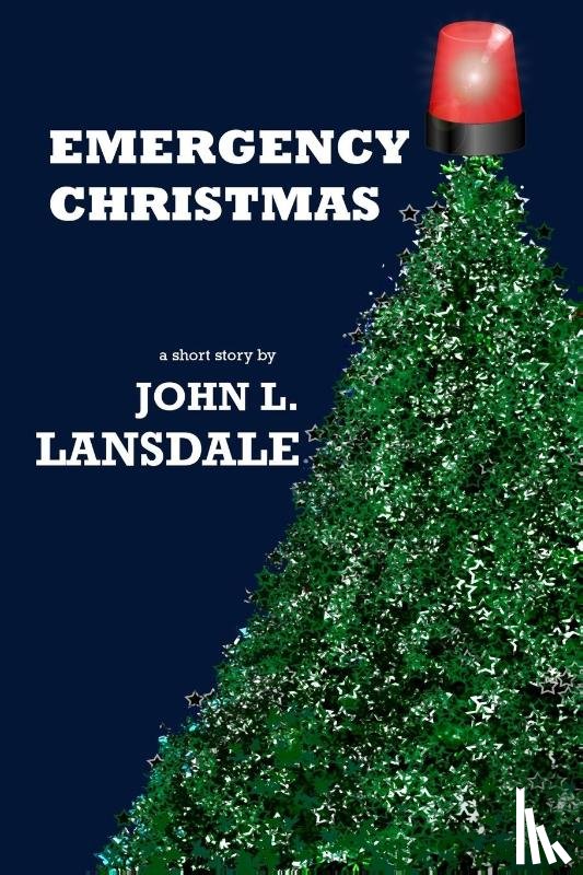 Lansdale, John L - Emergency Christmas