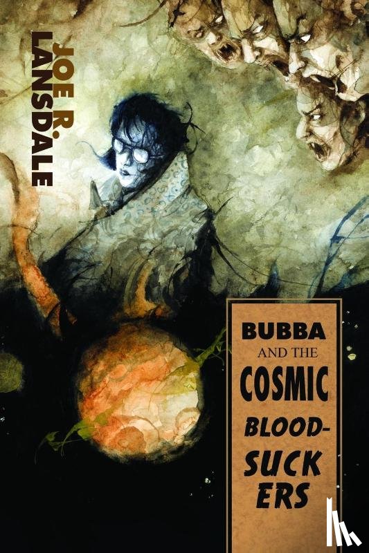 Lansdale, Joe R - Bubba and the Cosmic Blood-Suckers / Bubba Ho-Tep