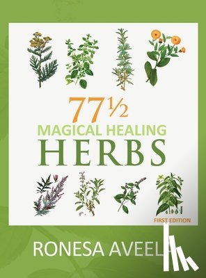 Aveela, Ronesa - 77 1/2 Magical Healing Herbs