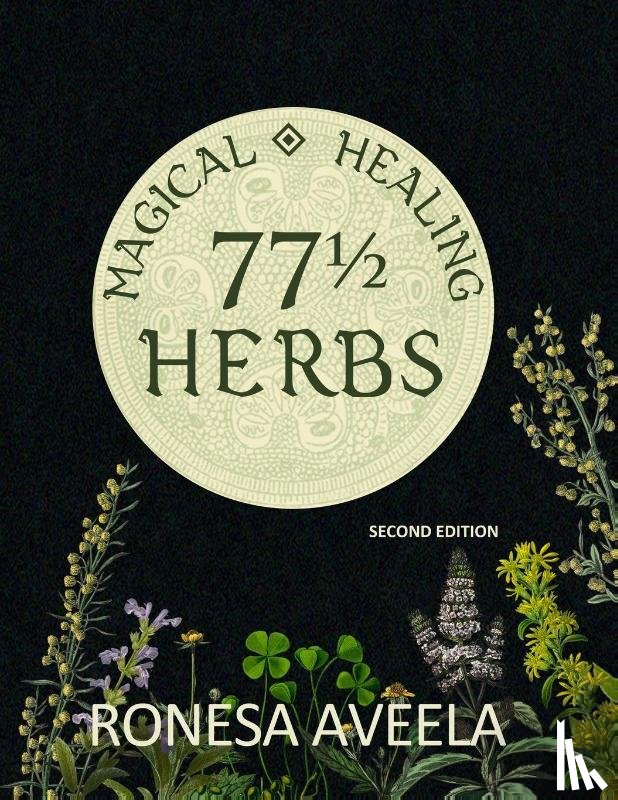 Aveela, Ronesa - 77 1/2 Magical Healing Herbs