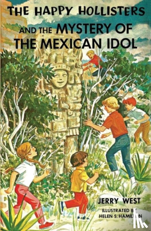 West, Jerry - The Happy Hollisters and the Mystery of the Mexican Idol