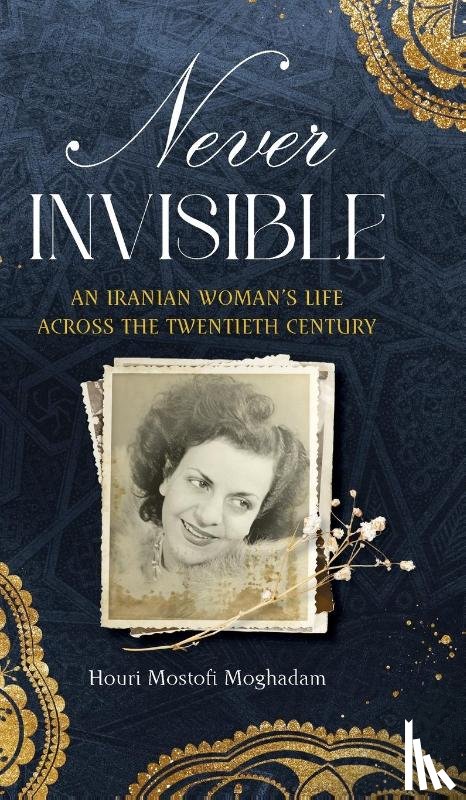 Moghadam, Houri Mostofi - Never Invisible