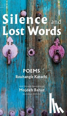 Karachi, Rouhangize - Silence and Lost Words: Poems
